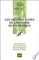 Les grandes dates de l'histoire de la musique européenne