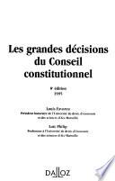 Les grandes décisions du Conseil constitutionnel