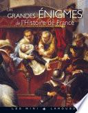 Les grandes énigmes de l'histoire