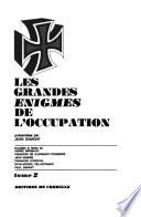 Les grandes énigmes de l'occupation