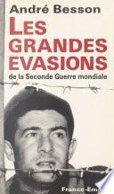 Les grandes évasions de la Seconde guerre mondiale