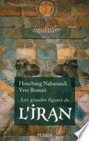 Les grandes figures de l'Iran