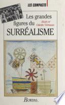 Les grandes figures du surréalisme international