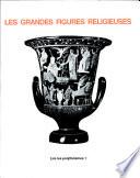 Les Grandes figures religieuses