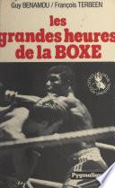 Les grandes heures de la boxe
