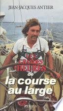 Les grandes heures de la course au large