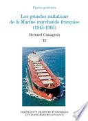 Les grandes mutations de la marine marchande française (1945-1995)
