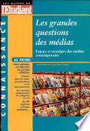 Les grandes questions des médias