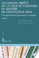 Les grands arrêts de la Cour de cassation en matière de contentieux ONSS