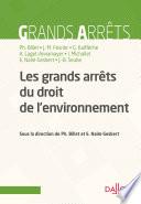 Les grands arrêts du droit de l'environnement