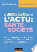 Les grands débats qui font l'actu : Santé et Société