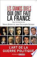Les grands duels qui ont fait la France