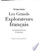 Les grands explorateurs français