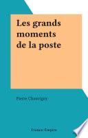 Les grands moments de la poste