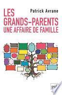 Les grands-parents. Une affaire de famille