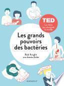 Les grands pouvoirs des bactéries