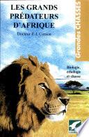 Les grands prédateurs d'Afrique