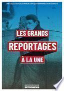 Les Grands Reportages à la une