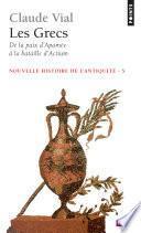 Les Grecs. De la paix d'Apamée à la bataille d'Actium (188-31)