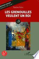Les grenouilles veulent un roi