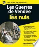 Les Guerres de Vendée pour les Nuls