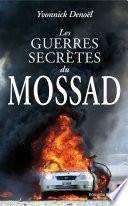 Les guerres secrètes du Mossad
