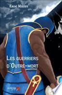 Les guerriers d'Outre-mort