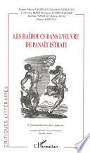 LES HAÏDOUCS DANS L'ŒUVRE DE PANAÏT ISTRATI