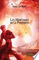 Les Hérétiques de la Prophétie