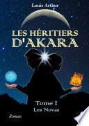 Les Héritiers d'Akara - Tome 1