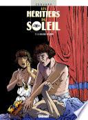 Les Héritiers du soleil - Tome 01