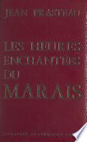 Les heures enchantées du Marais