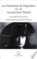 Les historiens de Napoléon (1821-1969) vus par Jean Tulard