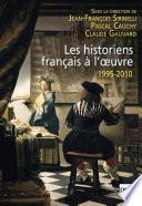 Les historiens français à l'œuvre, 1995-2010