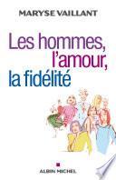 Les Hommes, l'amour, la fidélité