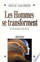 Les Hommes se transforment