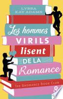 Les hommes virils lisent de la romance