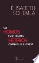 Les homos sont-ils des hétéros comme les autres ?