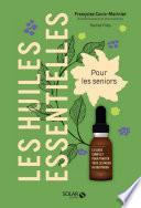 Les huiles essentielles pour les seniors