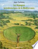 Les hypogées protohistoriques de la Méditerranée (+ DVD)