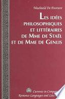 Les idées philosophiques et littéraires de Mme de Staël et de Mme de Genlis
