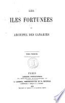 Les îles fortunées, ou Archipel des Canaries