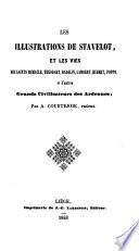 Les illustrations de Stavelot et les vies des saints Remacle, Théodart, Hadelin, Lambert, Hubert, Poppo, et d'autres grands civilisateurs des Ardennes