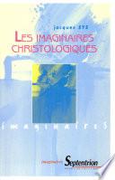 Les Imaginaires christologiques