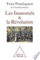 Les Immortels et la Révolution