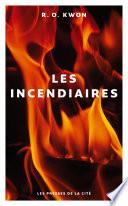 Les Incendiaires