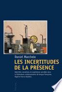 Les incertitudes de la présence