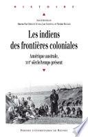 Les Indiens des frontières coloniales