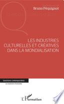 Les industries culturelles et créatives dans la mondialisation
