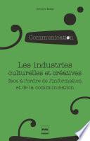Les industries culturelles et créatives face à l'odre de l'information et de la communication